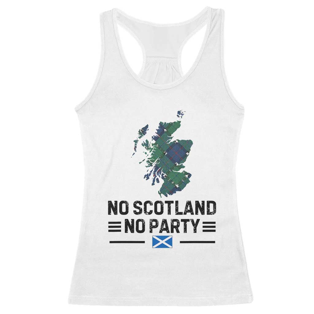 No Scotland No Party Tartan Plaid and Map Racerback Tank Top Vintage Scottish Football Supporter Sports Fans Spirit TS02 White Print Your Wear