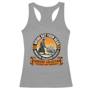 Funny Plague Doctor History Humor Racerback Tank Top Bring Out Your Dead Curbside Collection