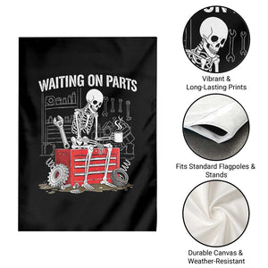 Waiting On Parts Skeleton Mechanic Garden Flag Funny Sarcastic Auto Garage Repair Tech