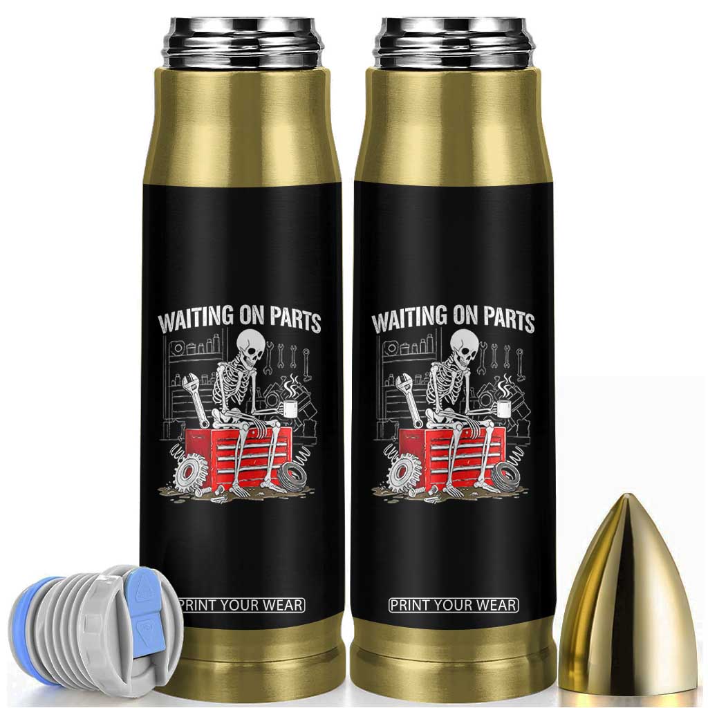 Waiting On Parts Skeleton Mechanic Bullet Tumbler Funny Sarcastic Auto Garage Repair Tech