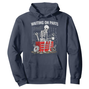 Waiting On Parts Skeleton Mechanic Hoodie Funny Sarcastic Auto Garage Repair Tech