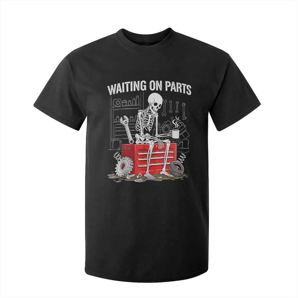 Waiting On Parts Skeleton Mechanic T Shirt For Kid Funny Sarcastic Auto Garage Repair Tech