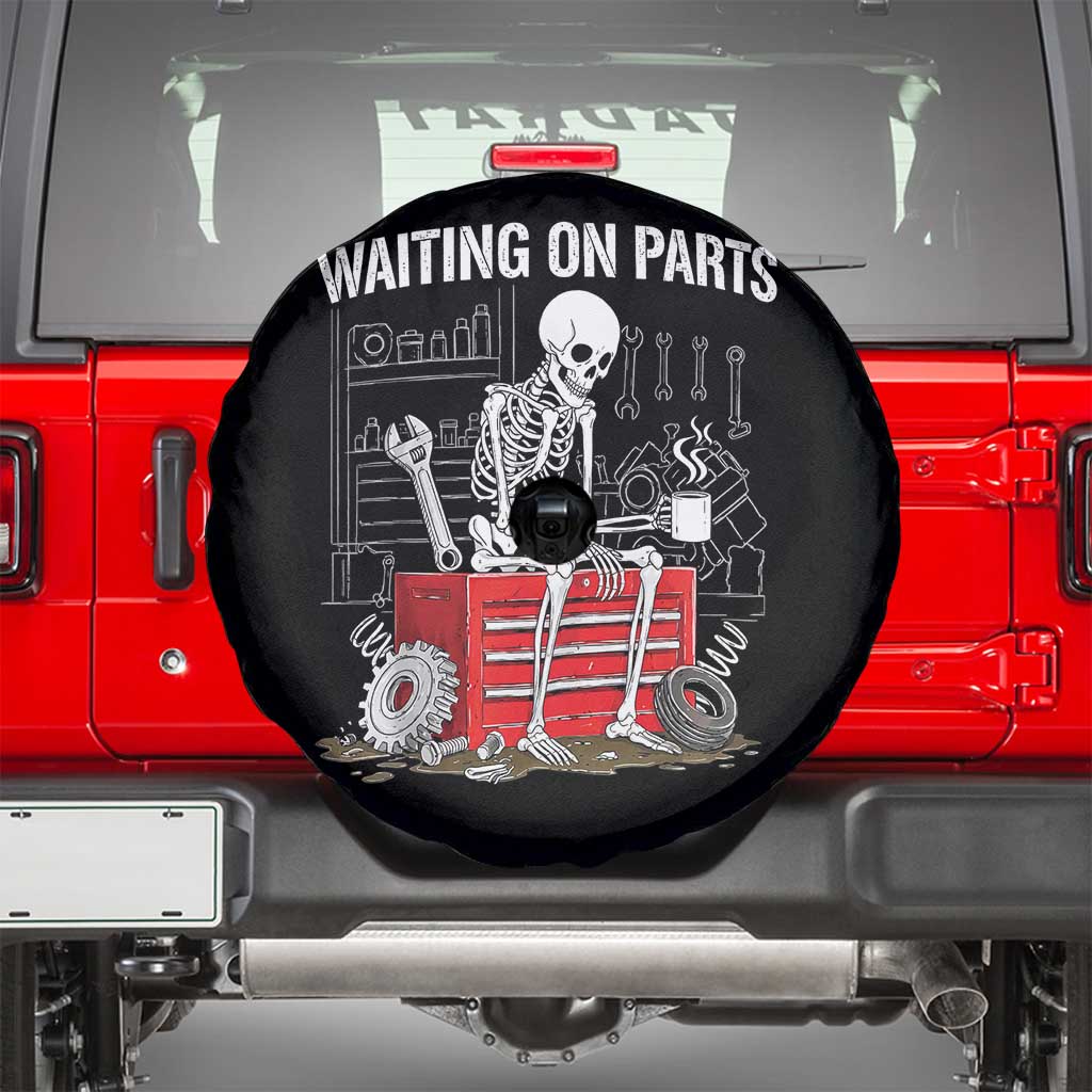 Waiting On Parts Skeleton Mechanic Spare Tire Cover Funny Sarcastic Auto Garage Repair Tech