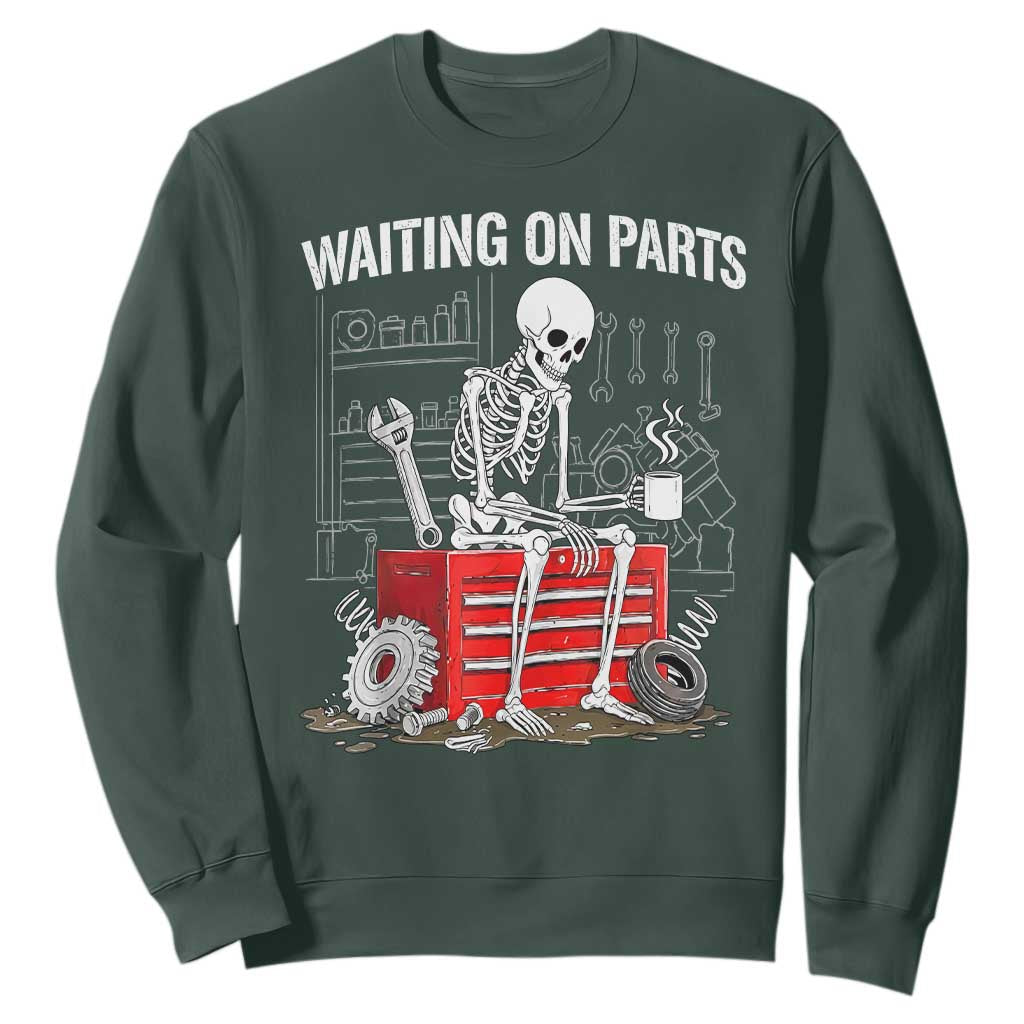 Waiting On Parts Skeleton Mechanic Sweatshirt Funny Sarcastic Auto Garage Repair Tech