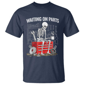 Waiting On Parts Skeleton Mechanic T Shirt Funny Sarcastic Auto Garage Repair Tech