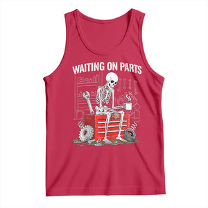 Waiting On Parts Skeleton Mechanic Tank Top Funny Sarcastic Auto Garage Repair Tech
