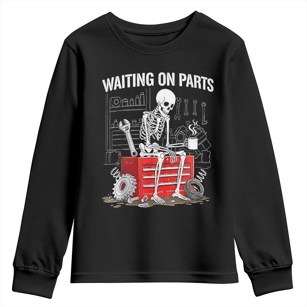 Waiting On Parts Skeleton Mechanic Youth Sweatshirt Funny Sarcastic Auto Garage Repair Tech