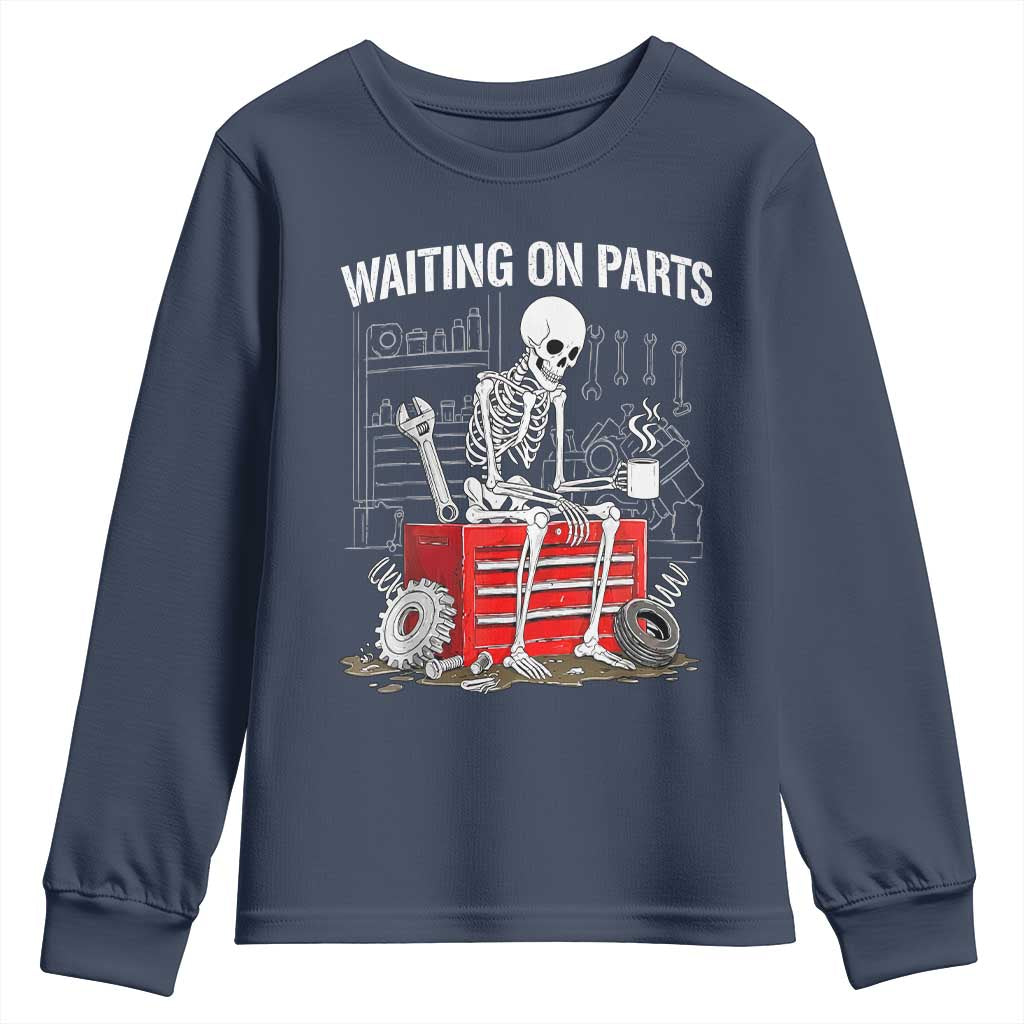 Waiting On Parts Skeleton Mechanic Youth Sweatshirt Funny Sarcastic Auto Garage Repair Tech