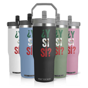Y Si Si Vintage Mexican Flag Flip Straw Tumbler What If Spanish Slang Mexico Soccer Football Fans TS02 Print Your Wear