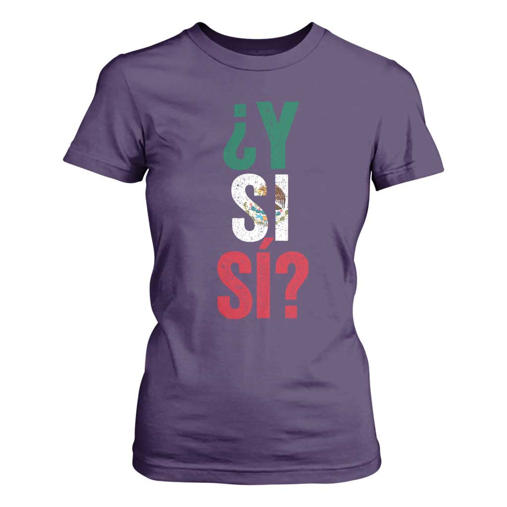 Y Si Si Vintage Mexican Flag T Shirt For Women What If Spanish Slang Mexico Soccer Football Fans TS02 Purple Print Your Wear