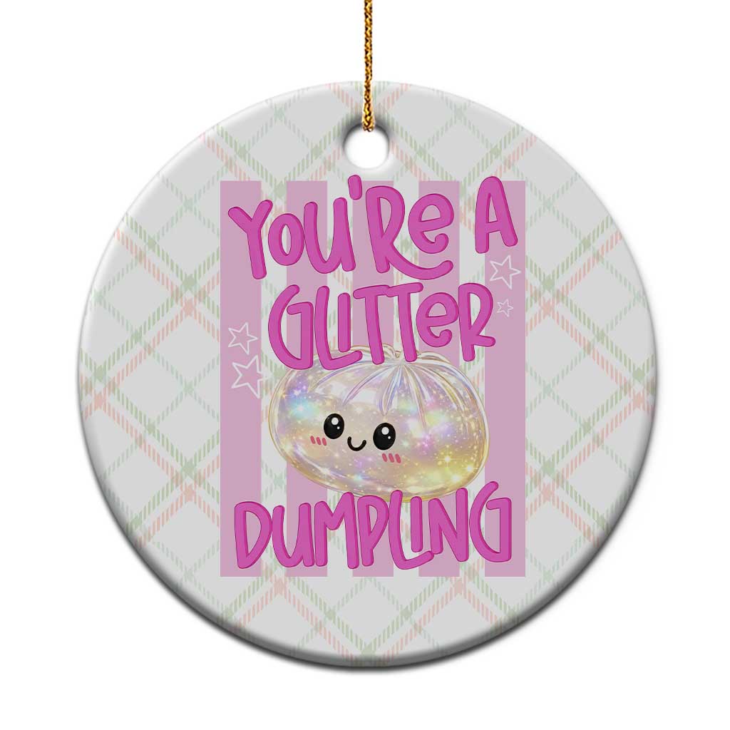 You Are A Glitter Dumpling Cute Preppy Pastel Graphic Ceramic Ornament Kawaii Pastel Pink Striped Food Quote