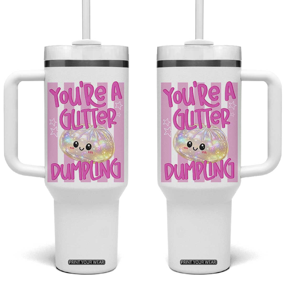 You Are A Glitter Dumpling Cute Preppy Pastel Graphic Tumbler With Handle Kawaii Pastel Pink Striped Food Quote TS02 One Size: 40 oz White Print Your Wear