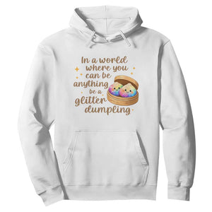 Be A Glitter Dumpling Kawaii Graphic Hoodie In A World Squish Squad Mystery Box