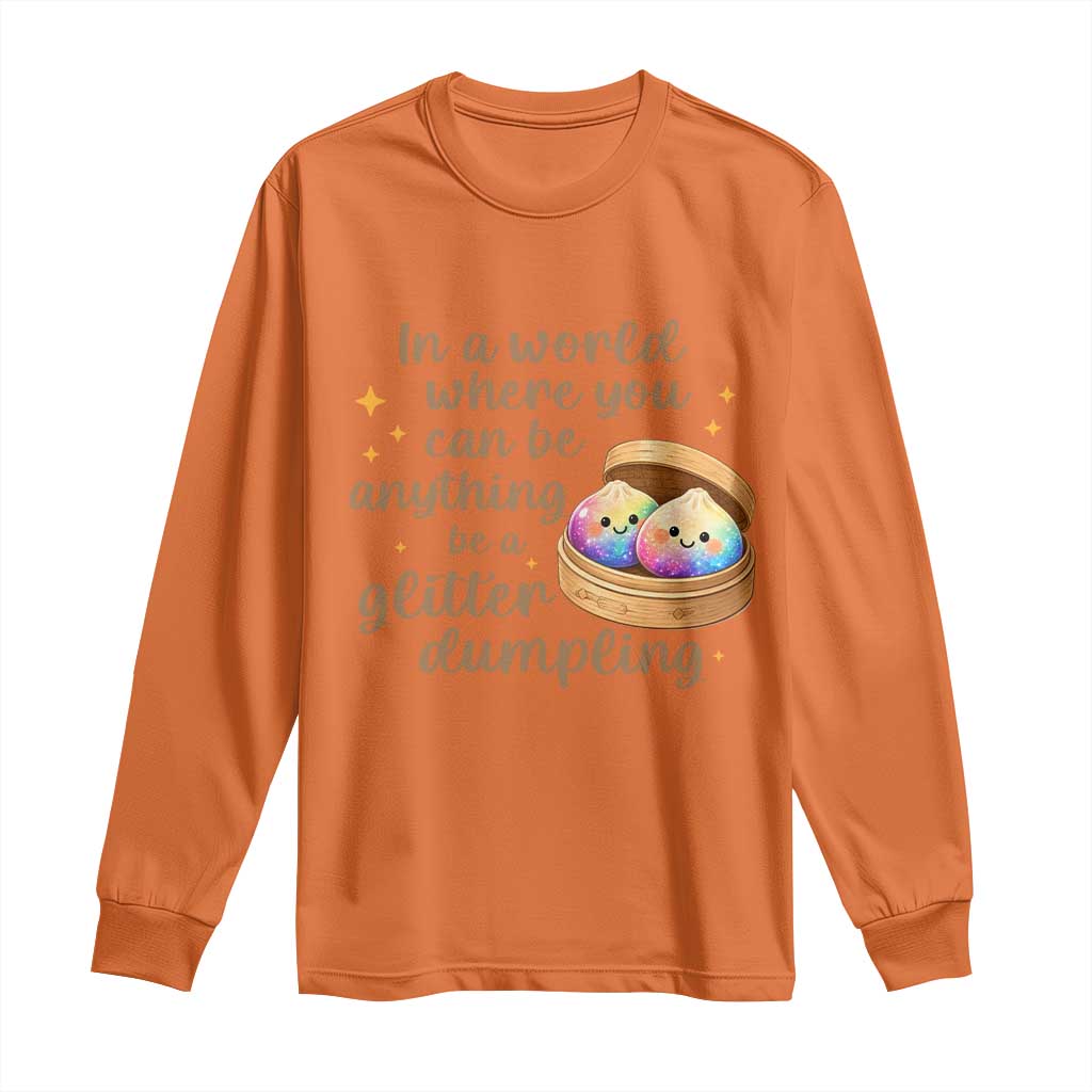 Be A Glitter Dumpling Kawaii Graphic Long Sleeve Shirt In A World Squish Squad Mystery Box
