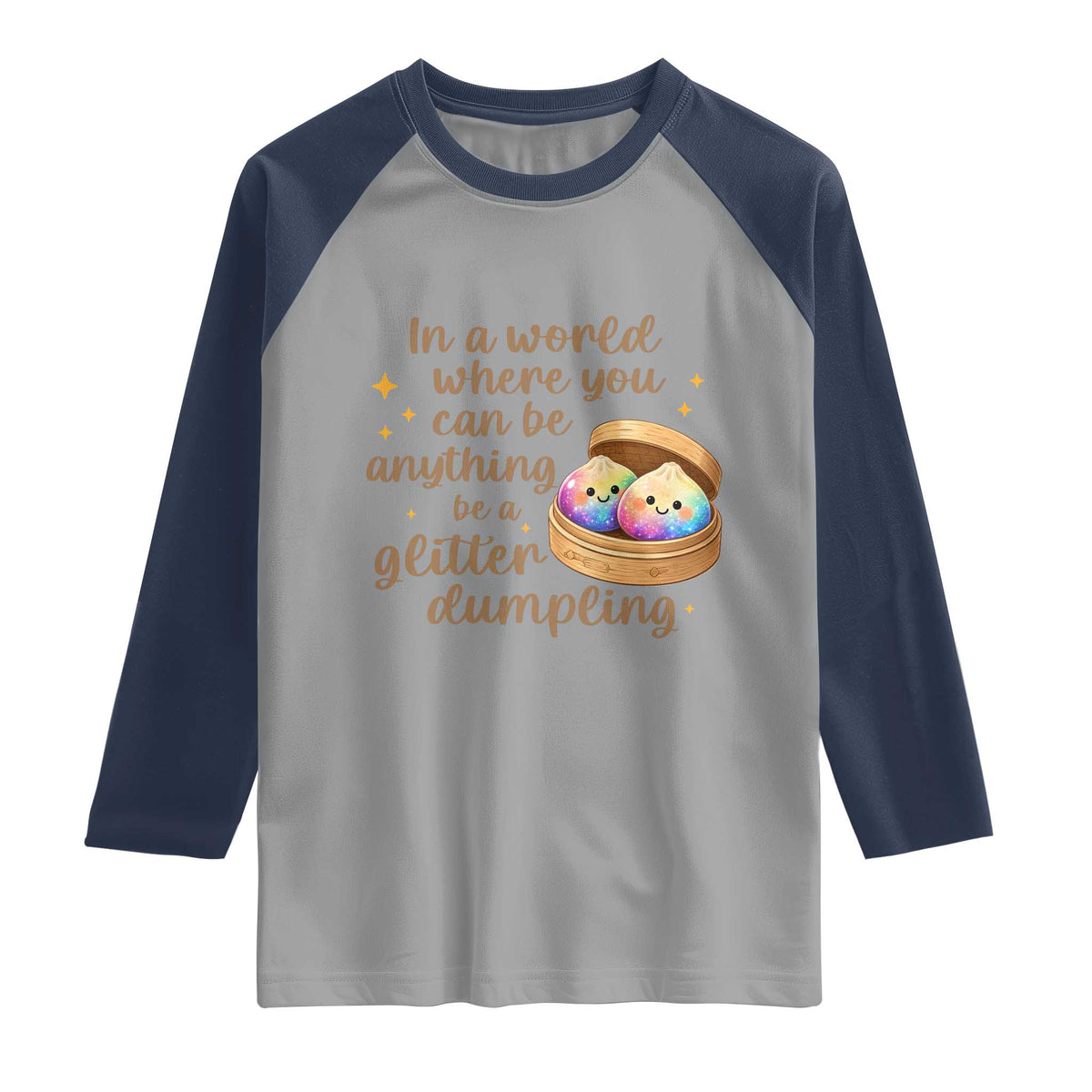 Be A Glitter Dumpling Kawaii Graphic Raglan Shirt In A World Squish Squad Mystery Box