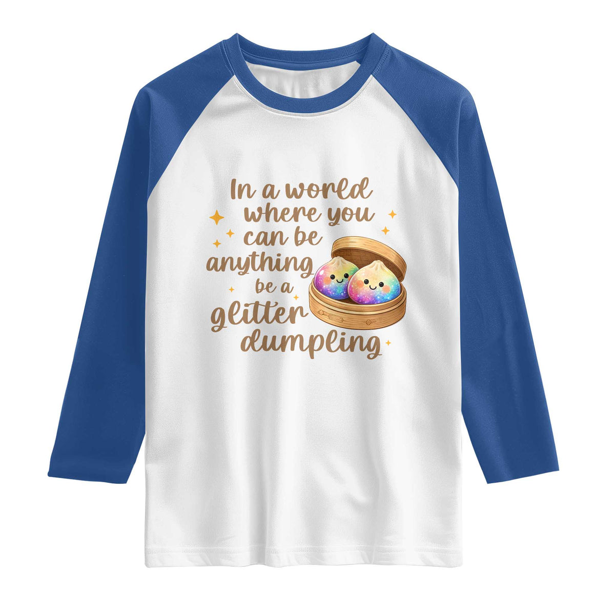 Be A Glitter Dumpling Kawaii Graphic Raglan Shirt In A World Squish Squad Mystery Box