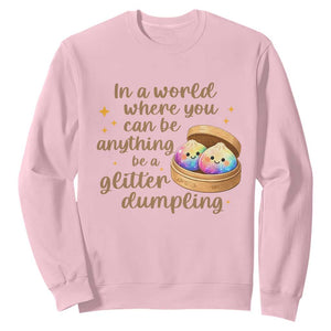 Be A Glitter Dumpling Kawaii Graphic Sweatshirt In A World Squish Squad Mystery Box
