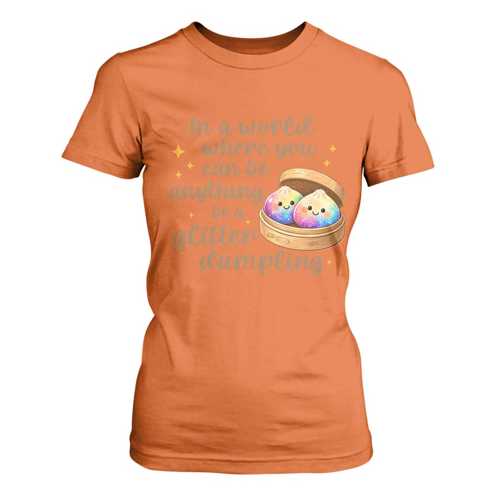 Be A Glitter Dumpling Kawaii Graphic T Shirt For Women In A World Squish Squad Mystery Box