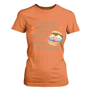 Be A Glitter Dumpling Kawaii Graphic T Shirt For Women In A World Squish Squad Mystery Box