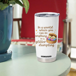 Be A Glitter Dumpling Kawaii Graphic Tumbler Cup In A World Squish Squad Mystery Box