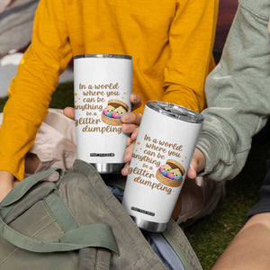 Be A Glitter Dumpling Kawaii Graphic Tumbler Cup In A World Squish Squad Mystery Box