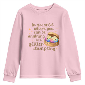 Be A Glitter Dumpling Kawaii Graphic Youth Sweatshirt In A World Squish Squad Mystery Box
