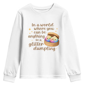 Be A Glitter Dumpling Kawaii Graphic Youth Sweatshirt In A World Squish Squad Mystery Box
