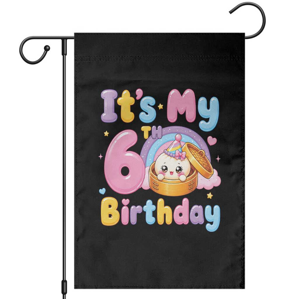 Its My 6th Birthday Kawaii Glitter Dumpling Graphic Garden Flag Cute 6 Years Old Rainbow Bday Girl Party TS02 Black Print Your Wear