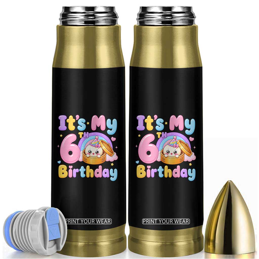 Its My 6th Birthday Kawaii Glitter Dumpling Graphic Bullet Tumbler Cute 6 Years Old Rainbow Bday Girl Party TS02 Black Print Your Wear