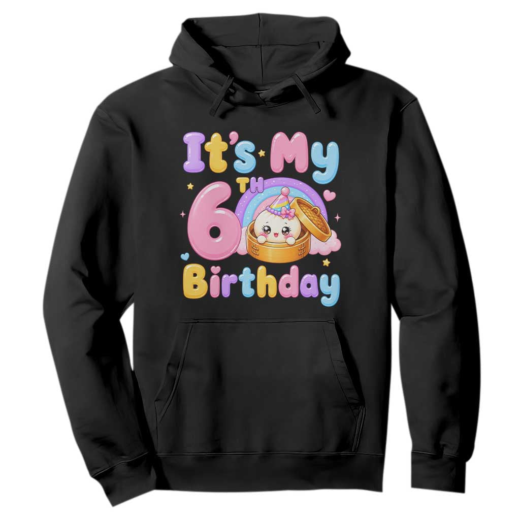 Its My 6th Birthday Kawaii Glitter Dumpling Graphic Hoodie Cute 6 Years Old Rainbow Bday Girl Party