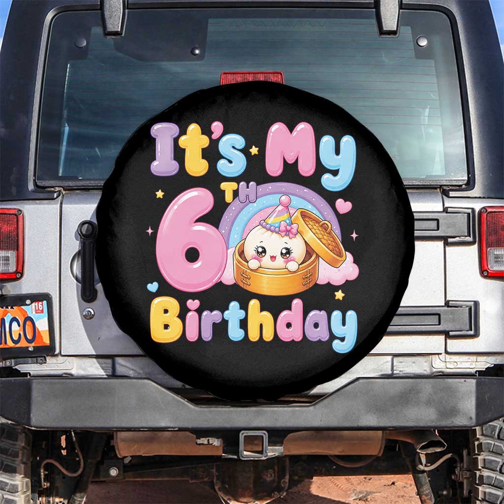 Its My 6th Birthday Kawaii Glitter Dumpling Graphic Spare Tire Cover Cute 6 Years Old Rainbow Bday Girl Party TS02 No hole Black Print Your Wear