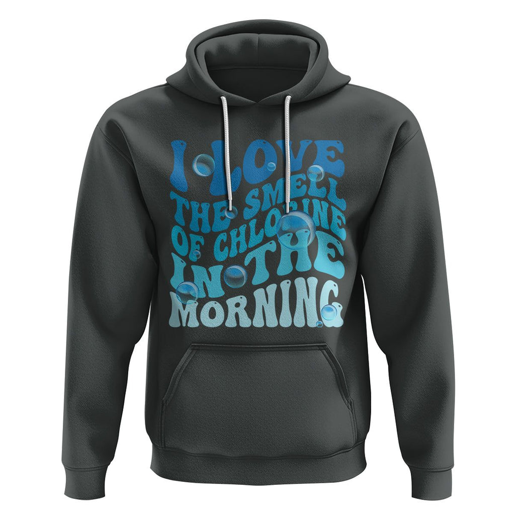 Funny Swimming Hoodie I Love The Smell Of Chlorine In The Morning Groovy TS02 Dark Heather Printyourwear