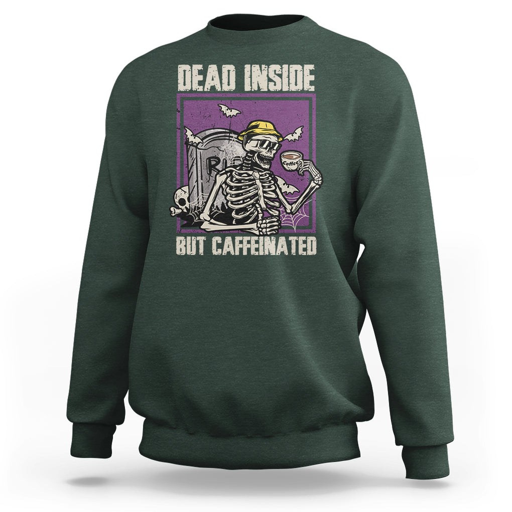 Dead Inside But Caffeinated Skeleton Halloween Costume Sweatshirt TS02 Printyourwear