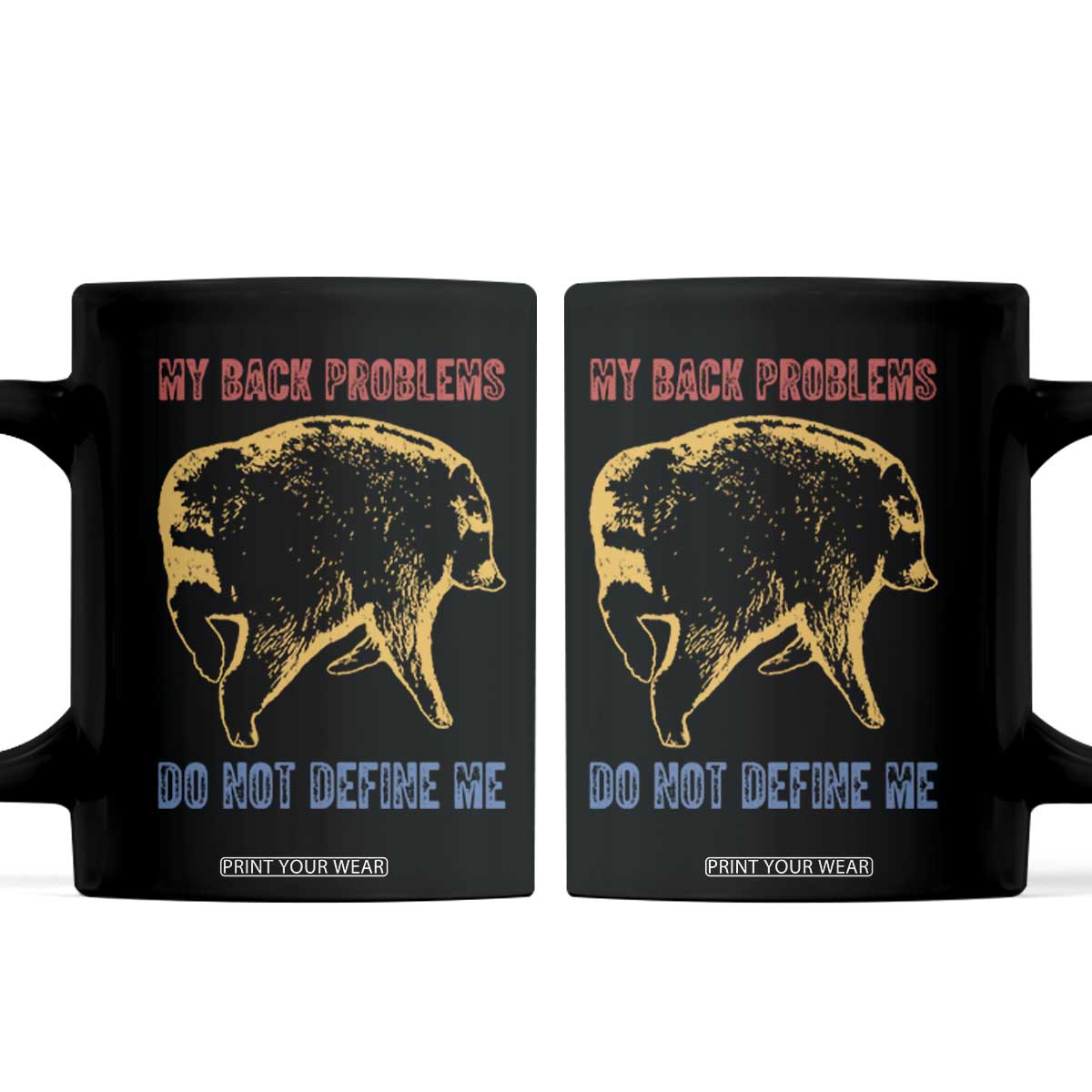 Funny Jimothy Meme Back Pain Humor Coffee Mug My Back Problems Do Not Define Me Viral Seattle Raccoon TS02 Black Print Your Wear