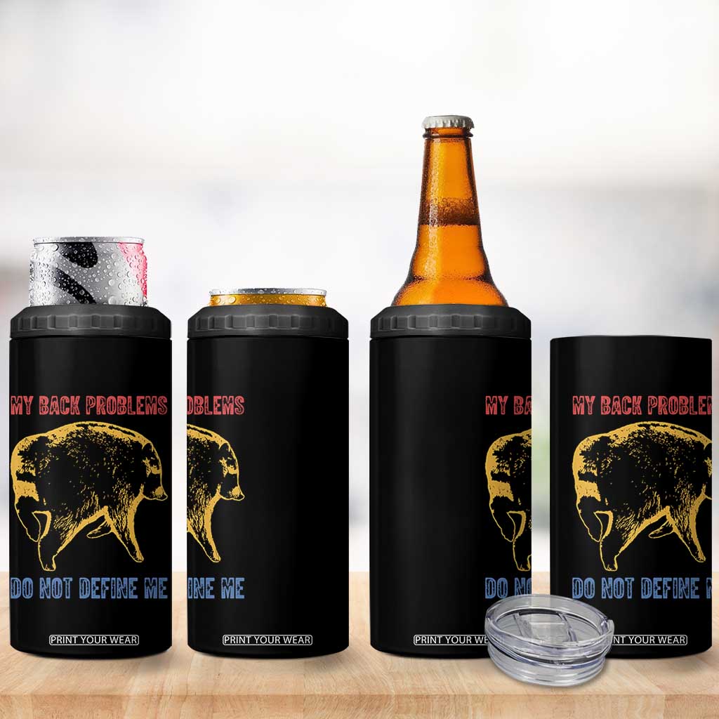Funny Jimothy Meme Back Pain Humor 4 in 1 Can Cooler Tumbler My Back Problems Do Not Define Me Viral Seattle Raccoon
