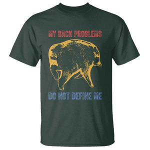 Funny Jimothy Meme Back Pain Humor T Shirt My Back Problems Do Not Define Me Viral Seattle Raccoon