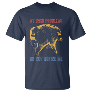 Funny Jimothy Meme Back Pain Humor T Shirt My Back Problems Do Not Define Me Viral Seattle Raccoon