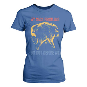 Funny Jimothy Meme Back Pain Humor T Shirt For Women My Back Problems Do Not Define Me Viral Seattle Raccoon