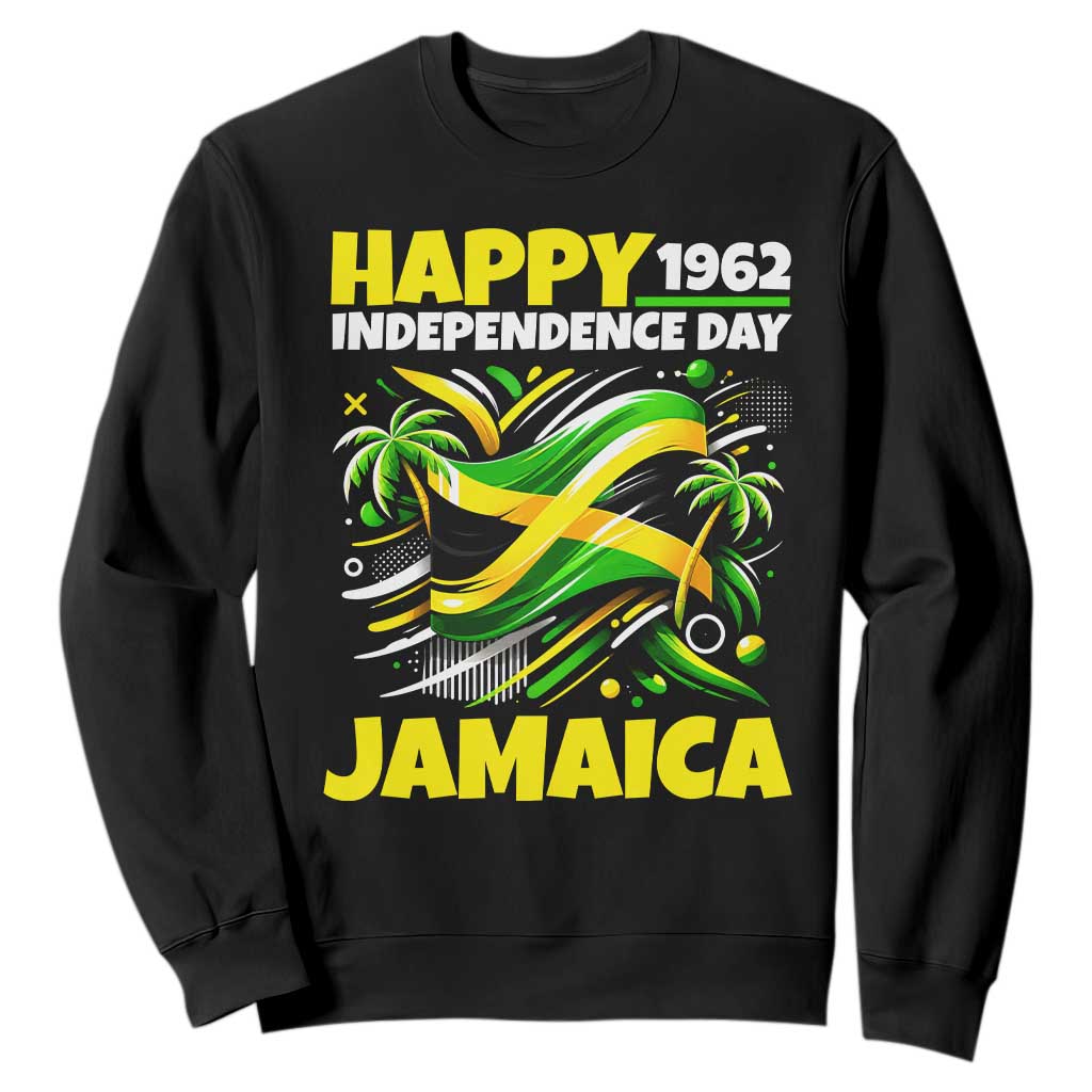 Happy Jamaican Independence Day 1962 Graphic Sweatshirt Jamaica Waving Flag and Palm Trees Caribbean Pride