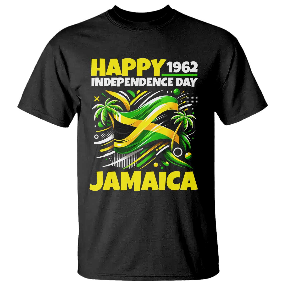 Happy Jamaican Independence Day 1962 Graphic T Shirt Jamaica Waving Flag and Palm Trees Caribbean Pride TS02 Black Print Your Wear