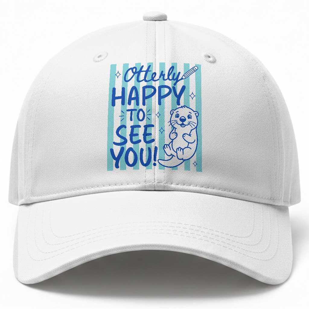 Cute Otter Pun Back To School Retro Preppy Baseball Cap Otterly Happy To See You TS02 Print Your Wear