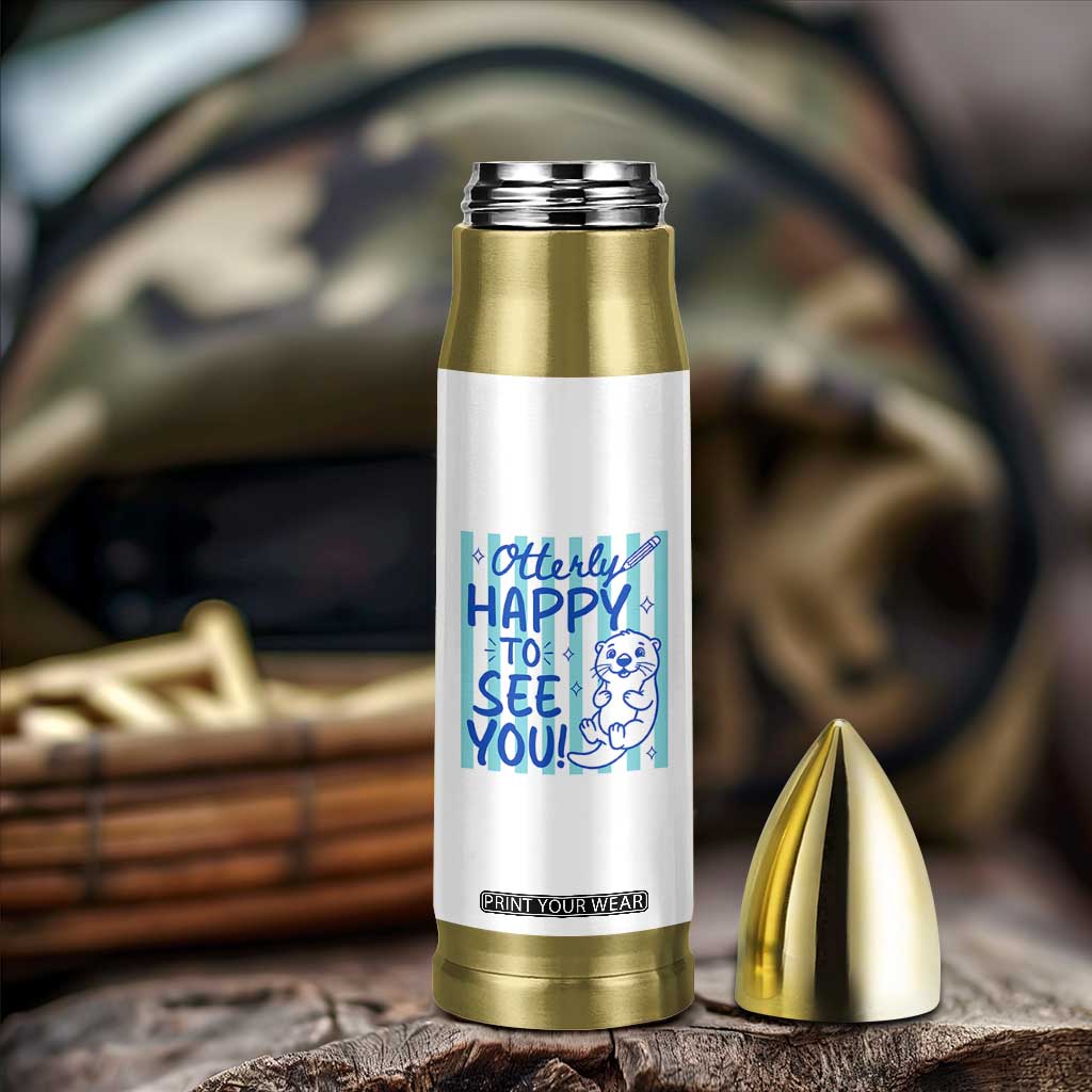 Cute Otter Pun Back To School Retro Preppy Bullet Tumbler Otterly Happy To See You