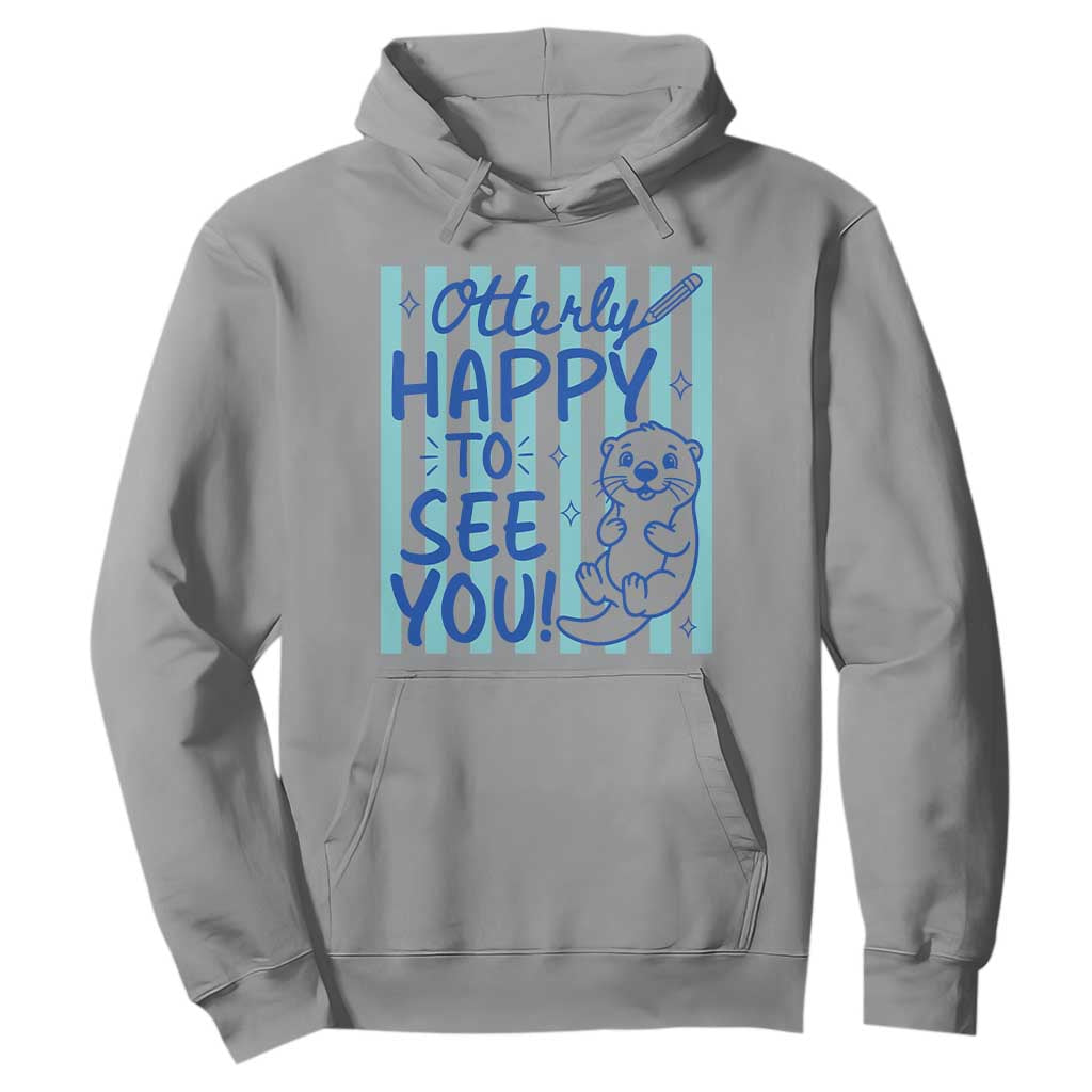 Cute Otter Pun Back To School Retro Preppy Hoodie Otterly Happy To See You