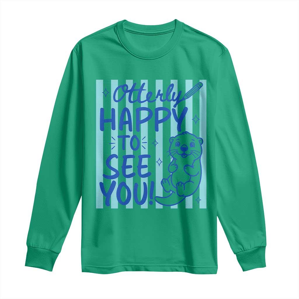 Cute Otter Pun Back To School Retro Preppy Long Sleeve Shirt Otterly Happy To See You