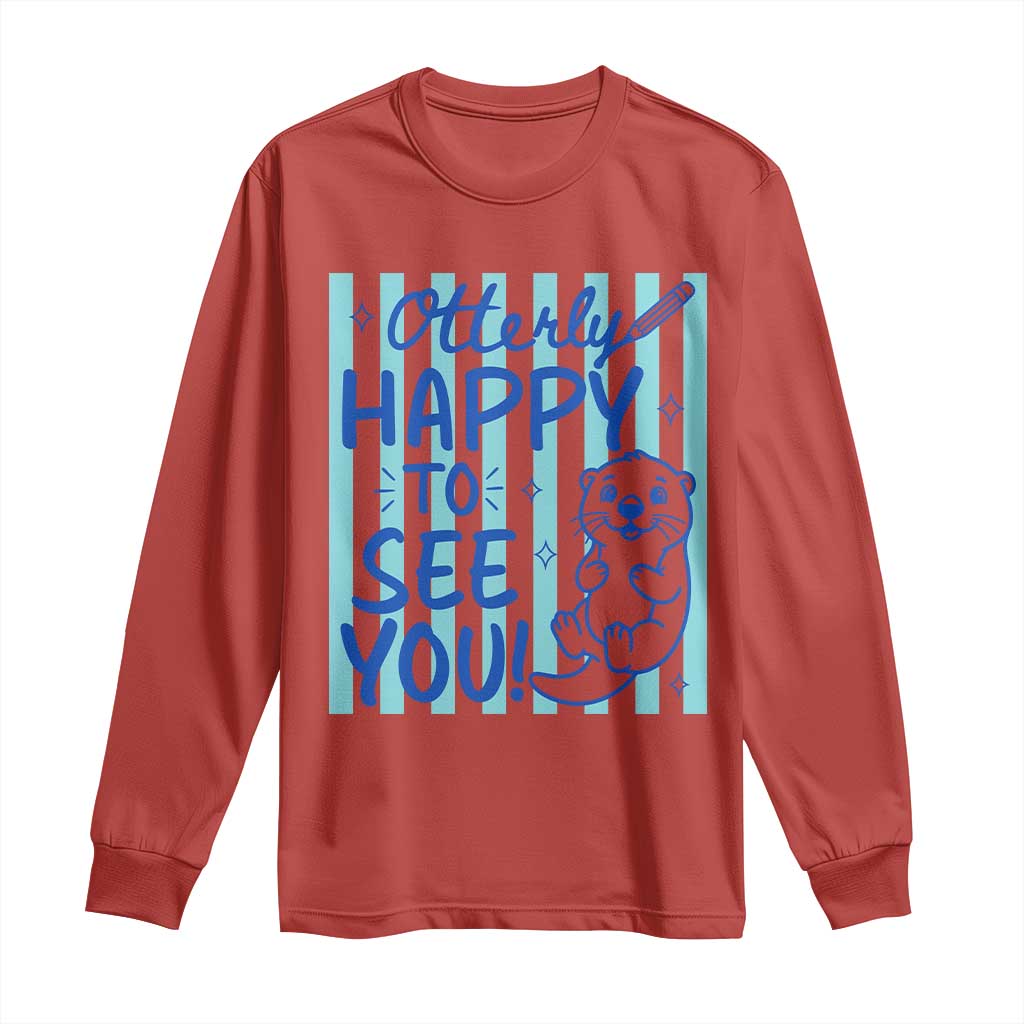 Cute Otter Pun Back To School Retro Preppy Long Sleeve Shirt Otterly Happy To See You