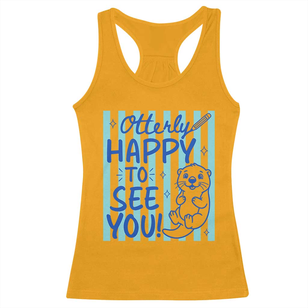 Cute Otter Pun Back To School Retro Preppy Racerback Tank Top Otterly Happy To See You