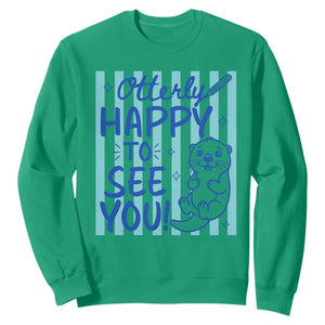 Cute Otter Pun Back To School Retro Preppy Sweatshirt Otterly Happy To See You