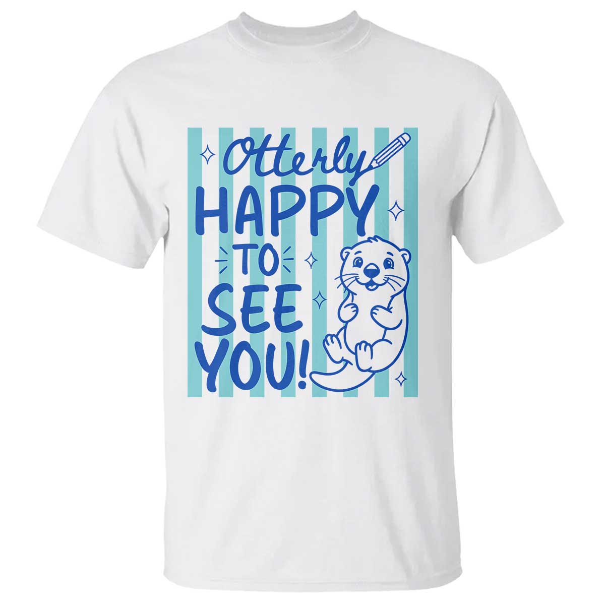 Cute Otter Pun Back To School Retro Preppy T Shirt Otterly Happy To See You TS02 White Print Your Wear
