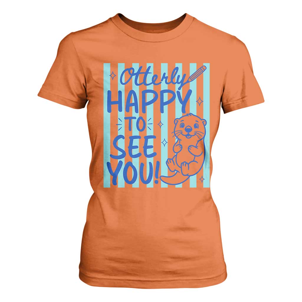 Cute Otter Pun Back To School Retro Preppy T Shirt For Women Otterly Happy To See You