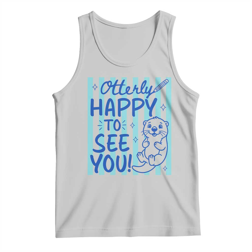 Cute Otter Pun Back To School Retro Preppy Tank Top Otterly Happy To See You